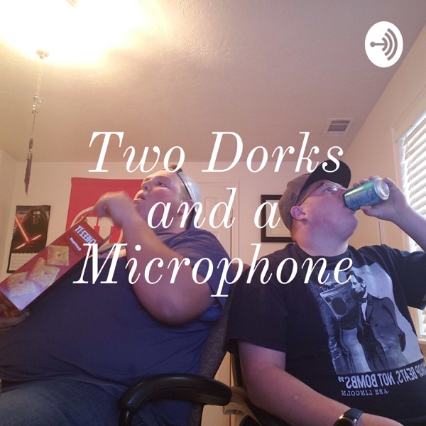 Some Dorks and a Microphone