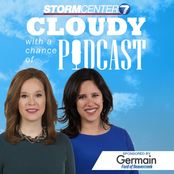 Cloudy With A Chance Of Podcast: A Podcast For Weather Fans