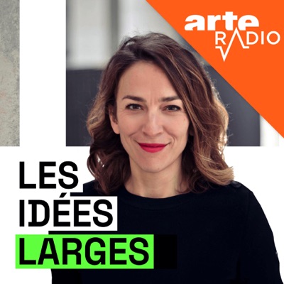 Les idées larges:ARTE Radio