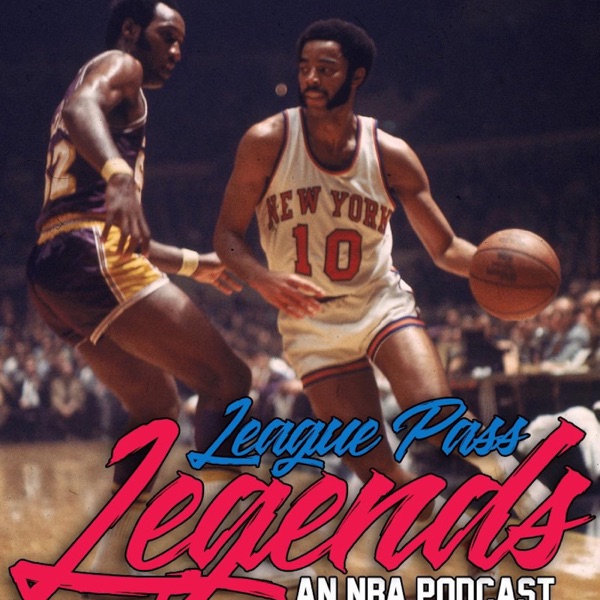 League Pass Legends NBA Podcast
