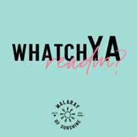 WhatchYA Readin? podcast
