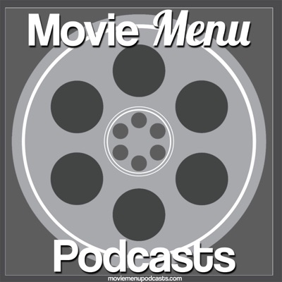 Movie Menu Podcasts