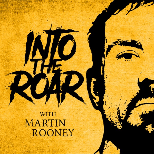 Into the Roar with Martin Rooney