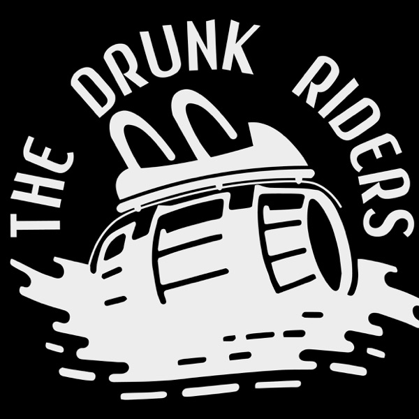 The Drunk Riders