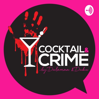 Cocktail and Crime:Dulamaa Duku