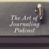 The Art of Journaling Podcast