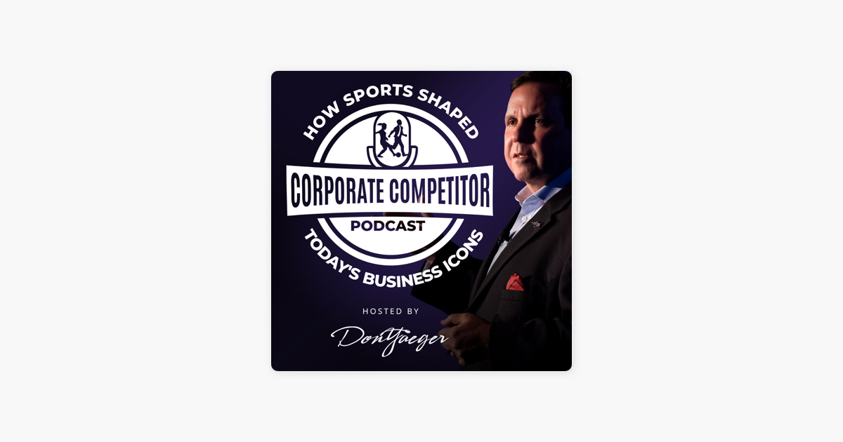 ‎Corporate Competitor Podcast: KPMG US Chair & CEO Paul Knopp says: The ...