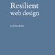 Resilient Web Design