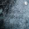 Girl In Pieces - Yailine Lagunas