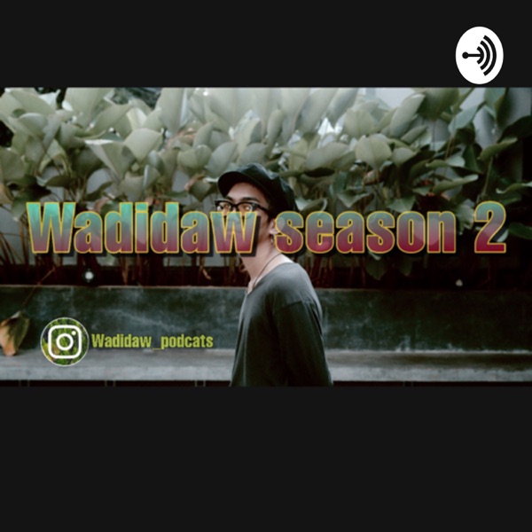 podcast wadidaw season2