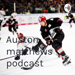 Auston matthews podcast