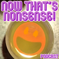 Now That's Nonsense! podcast