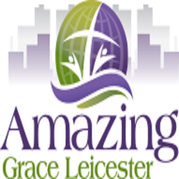 RCCG Amazing Grace Parish Leicester Podcast Artwork