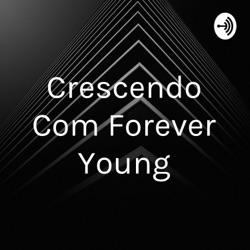 Crescendo Com Forever Young