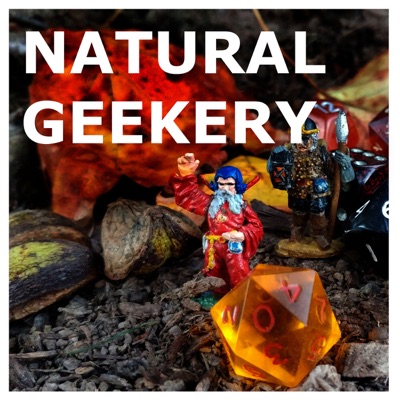 Natural Geekery Podcast Natural Geekery Podcast
