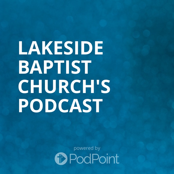 Lakeside Baptist Church's Podcast