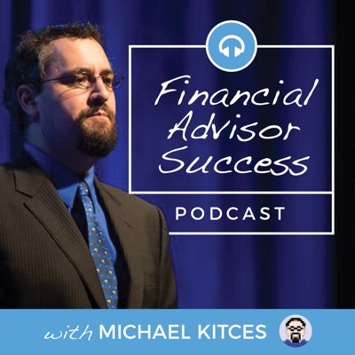 Financial Advisor Success:Michael Kitces