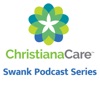 ChristianaCare Swank Podcast Series artwork