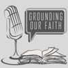 Grounding our Faith  artwork
