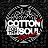 Cotton For The Soul artwork
