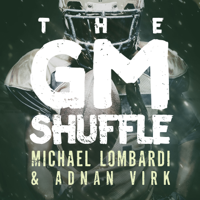 The GM Shuffle with Michael Lombardi and Adnan Virk podcast