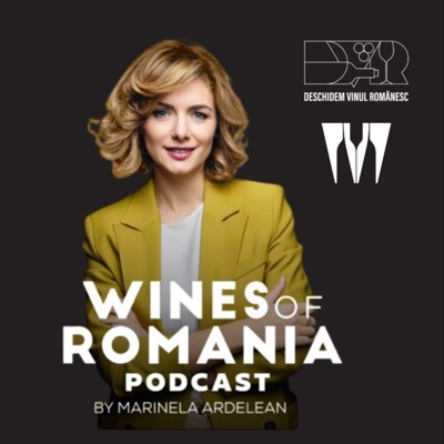 Wines of Romania Podcast:Marinela Ardelean