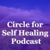 Circle for Self Healing Podcast: Meditation | Spirituality | Inspiration artwork