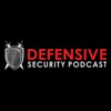 Defensive Security Podcast - Malware, Hacking, Cyber Security & Infosec artwork