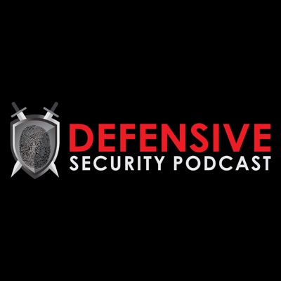 Defensive Security Podcast - Malware, Hacking, Cyber Security & Infosec Defensive Security Podcast - Malware, Hacking, Cyber Security & Infosec