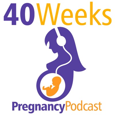 40 Weeks Pregnancy Podcast:Vanessa Merten of the Pregnancy Podcast