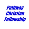 Pathway Christian Fellowship's Podcast artwork