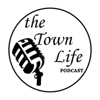 The Town Life Podcast podcast