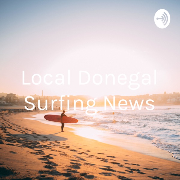 Killybegs Surf Club - Weekly News Podcast