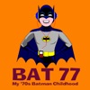 BAT 77 - The 70's Batman Podcast artwork