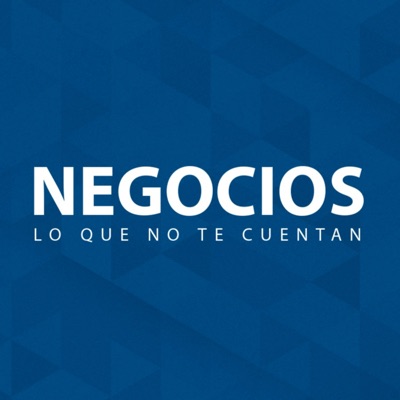 Negocios - Lo que no te cuentan. Negocios - Lo que no te cuentan.