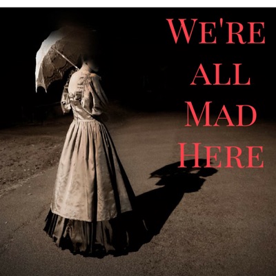 We're All Mad Herre