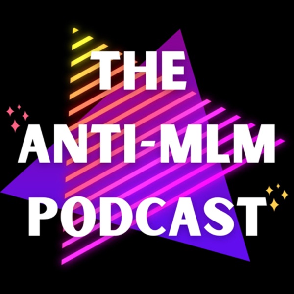 The Anti-MLM Podcast