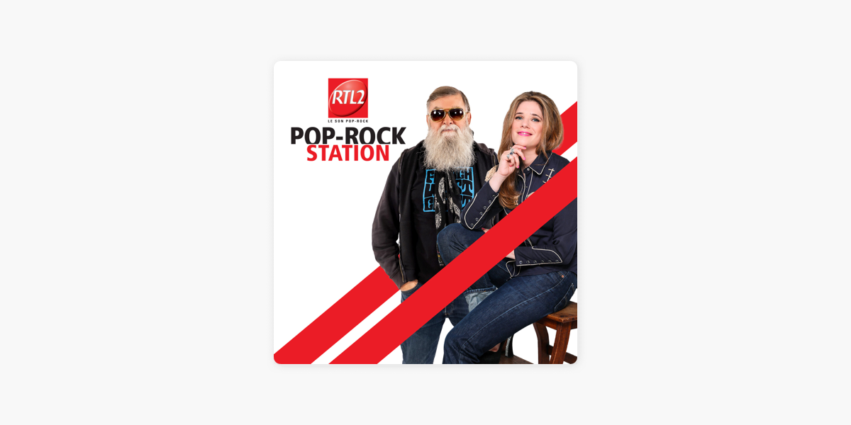 RTL2 : Pop-Rock Station by Zégut sur Apple Podcasts