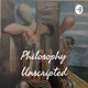 Philosophy Unscripted