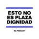 Esto No Es Plaza Dignidad