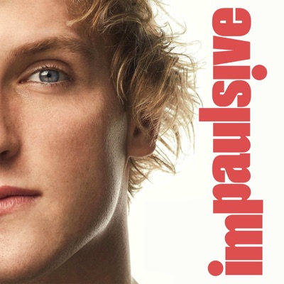 Impaulsive With Logan Paul Podbay