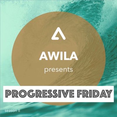 Awila - Progressive Friday Awila - Progressive Friday