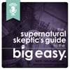 Supernatural Skeptics Guide to New Orleans: The Walking Dead Saints & Sinners Podcast artwork