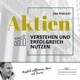 Aktien - verstehen und erfolgreich nutzen