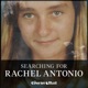 Searching for Rachel Antonio