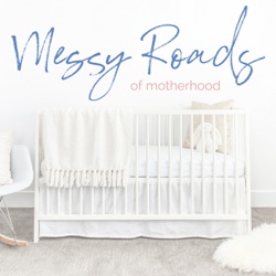 Messy Roads of Motherhood