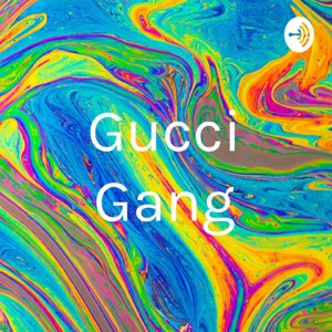 Gucci Gang