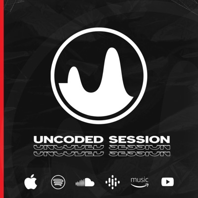 UNCODED SESSION "Podcasts" by Uncoded Radio:UNCODED SESSION "Podcasts" by Uncoded Radio