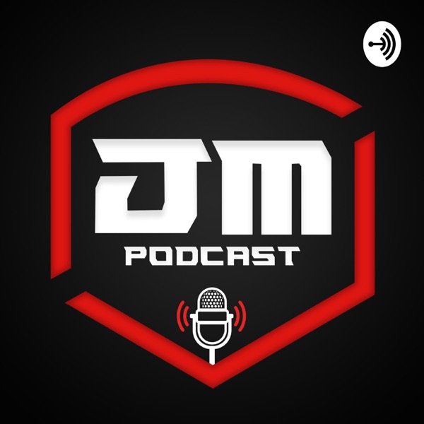 JM Podcast