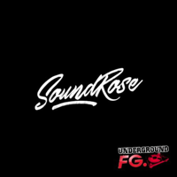 Sets - Soundrose - Underground FG podcast